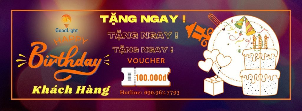 Tặng Voucher Sinh Nhật Cho Khách Hàng Goodlight 4 Tặng Voucher Sinh Nhật Cho Khách Hàng Goodlight