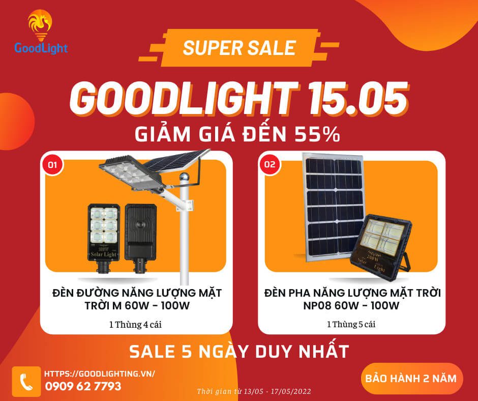Super Sale Goodlight Giảm Giá Đến 55% 6 Super Sale 15-05 Đèn Năng Lượng Mặt Trời Goodlight Giảm Giá Đến 15%