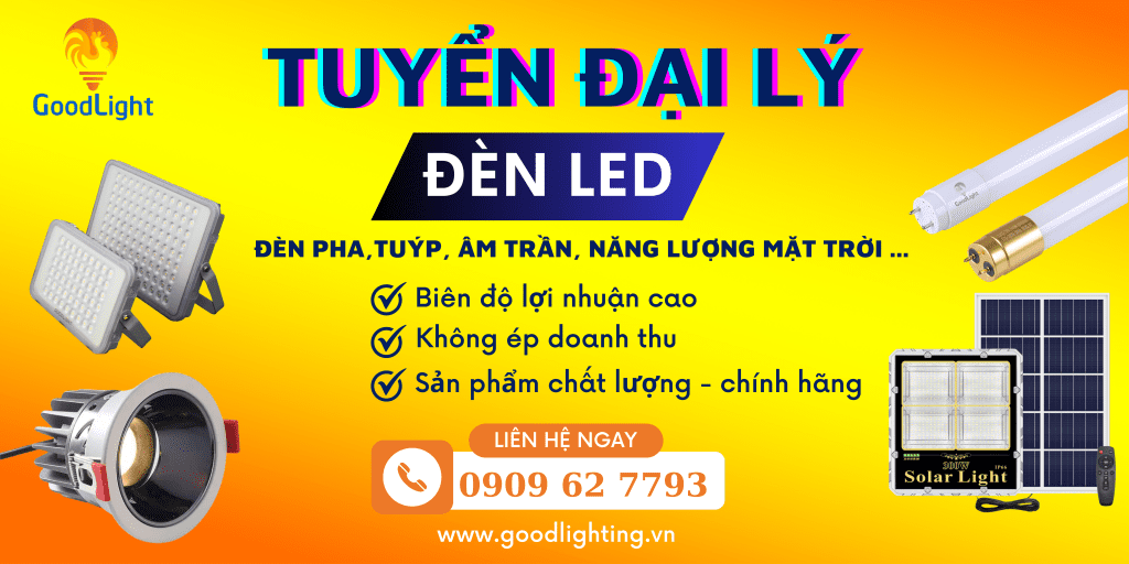 Tuyển Đại Lý Đèn Led Goodlight toàn quốc 22 Tuyển Đại Lý Đèn Led